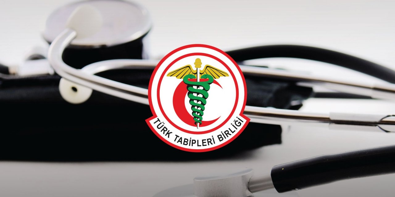 Türk Tabipler Birliği'ne kayyum atandı