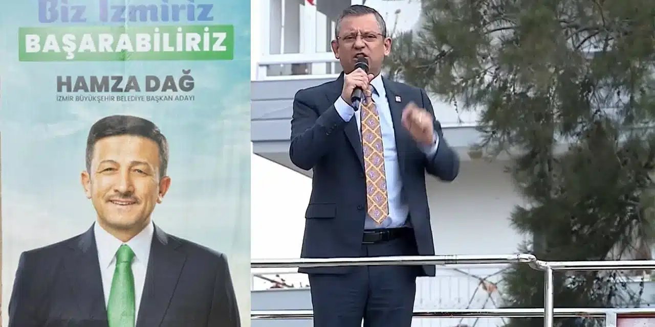 CHP Lideri Özel AK Parti adayı Hamza Dağ’a seslendi: Genel başkanının neden resmini asmıyorsun?