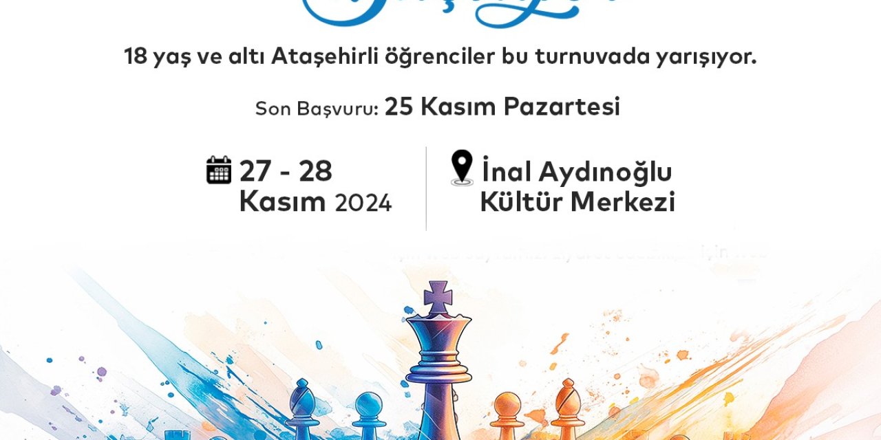 Ataşehir’de Okullar Arası Atatürk Kupası Satranç Turnuvası Düzenlenecek