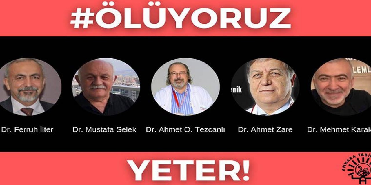 Bugün 5 doktor daha koronavirüse yenik düştü! “YETER! Sizler #Yönetemiyorsunuz, Bizler #Ölüyoruz!"