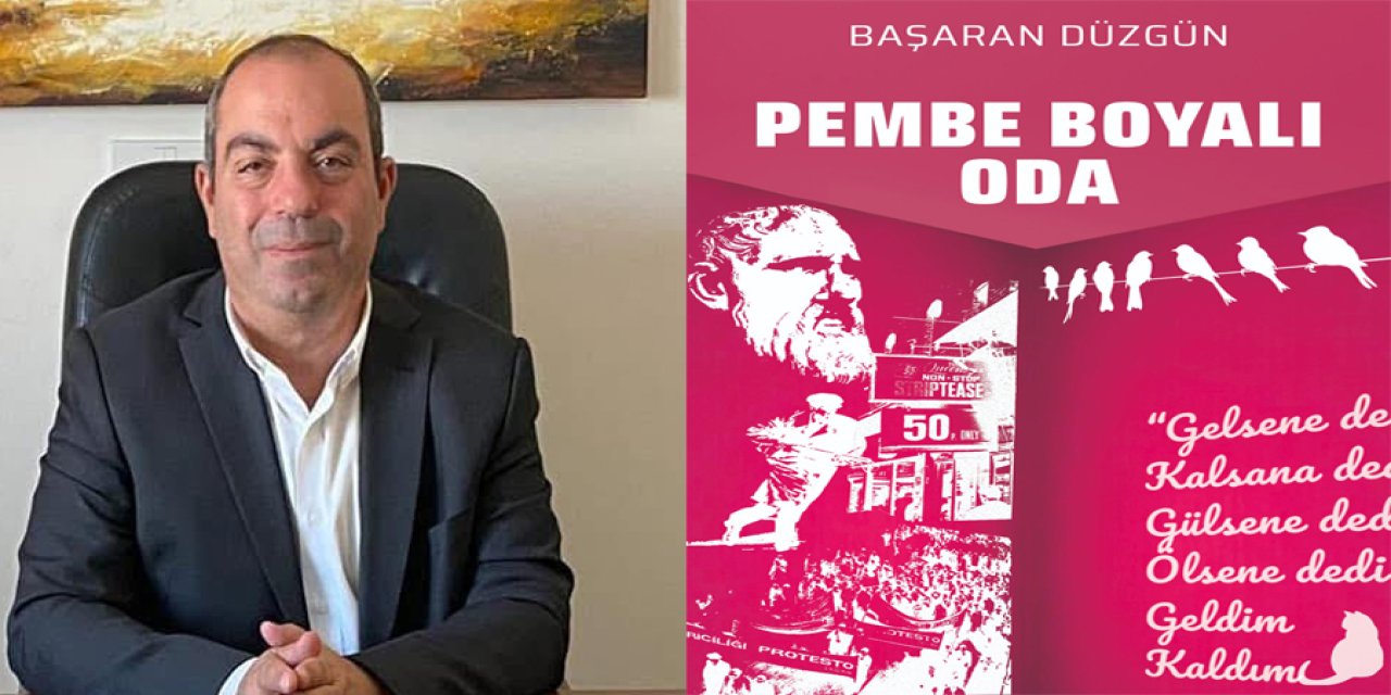 Kıbrıs'ta en çok satanlar arasında o kitap var | Başaran Düzgün'den acıklı bir aşk hikayesi: “Pembe Boyalı Oda…”