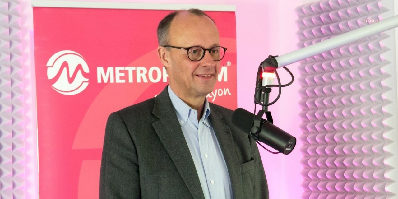 CDU Genel Başkanı Merz, Metropol FM’e konuştu: “Türkiye ile daha sıkı iş birliği şart”