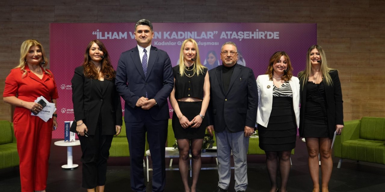“İlham Veren Kadınlar” Ataşehir’de Buluştu