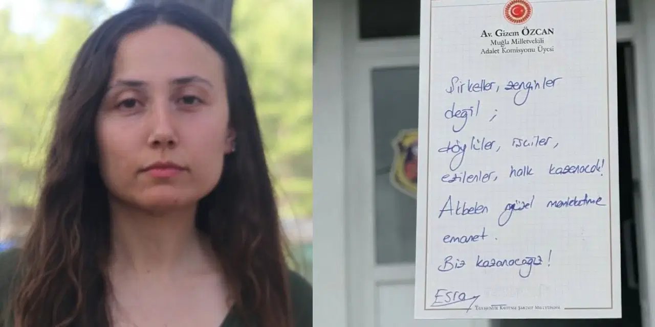Esra Işık, cezaevinden mesaj paylaştı: ‘Akbelen, güzel memleketime emanet, biz kazanacağız’