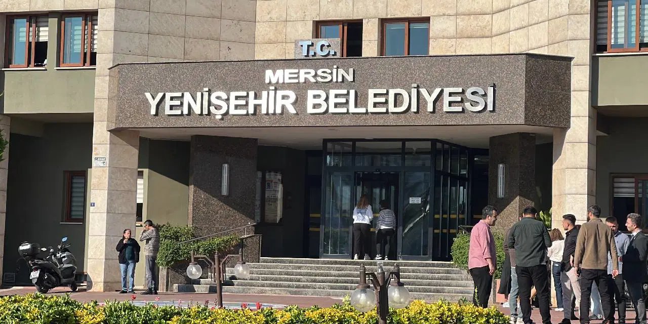 Mersin Yenişehir Belediyesi'ne operasyon: Çok sayıda gözaltı kararı var