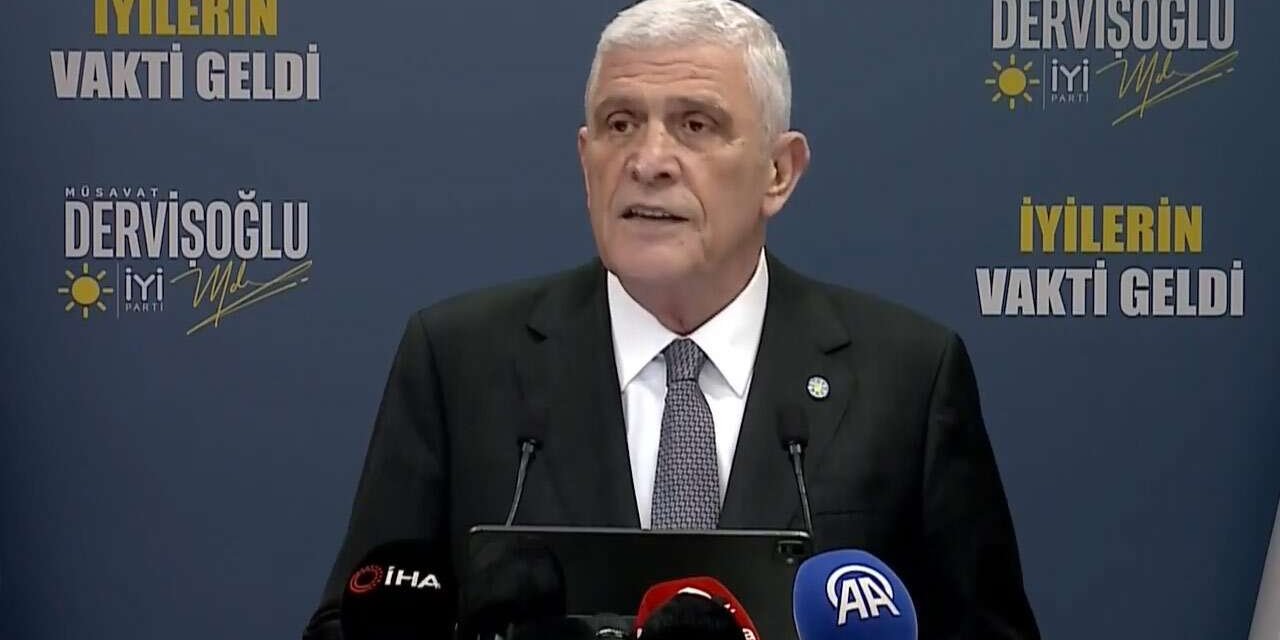 İYİ Parti Genel Başkanı Dervişoğlu: Herkes her ihtimale hazır olmalı!