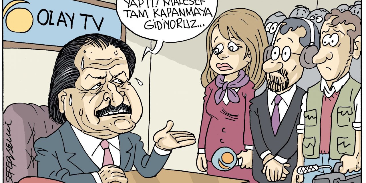 Evrensel Gazetesi Çizeri Sefer Selvi, Olay TV'nin kapatılma kararını çizdi.
