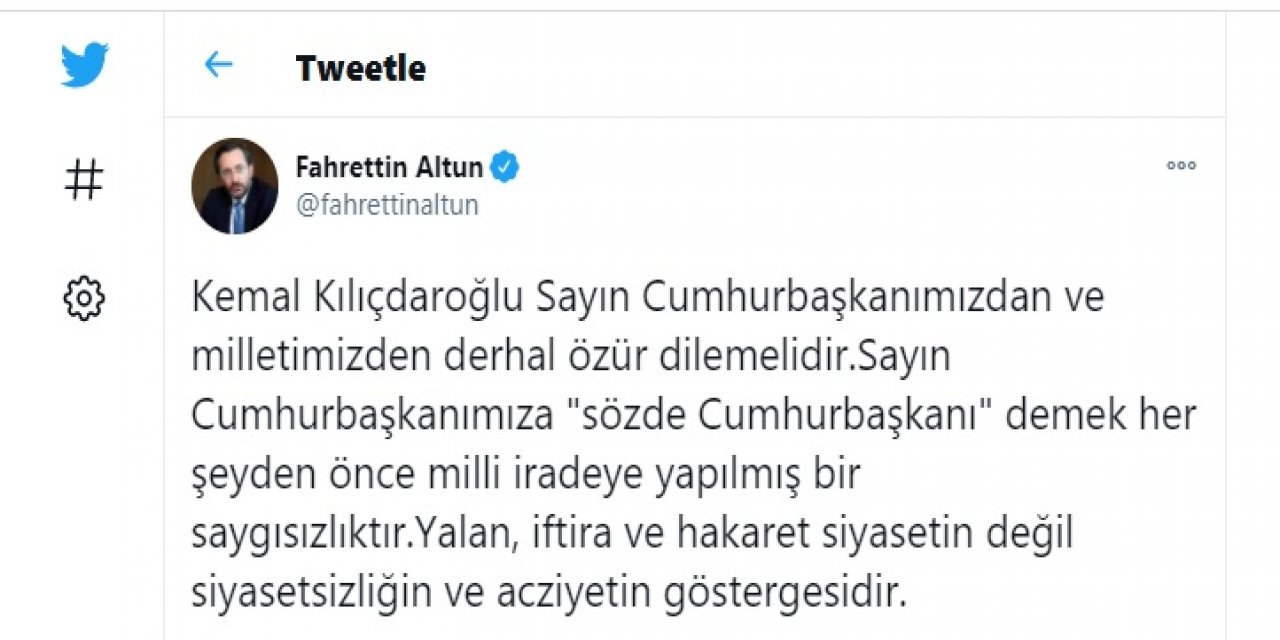 İletişim Başkanı Altun: Kılıçdaroğlu Cumhurbaşkanımızdan ve milletimizden özür dilemeli
