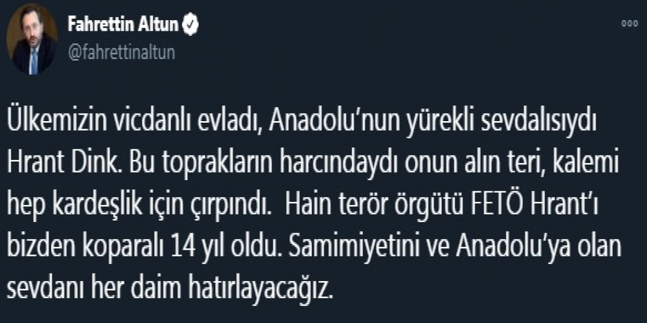 İletişim Başkanı Altun, vefatının 14'üncü yılında Hrant Dink'i andı