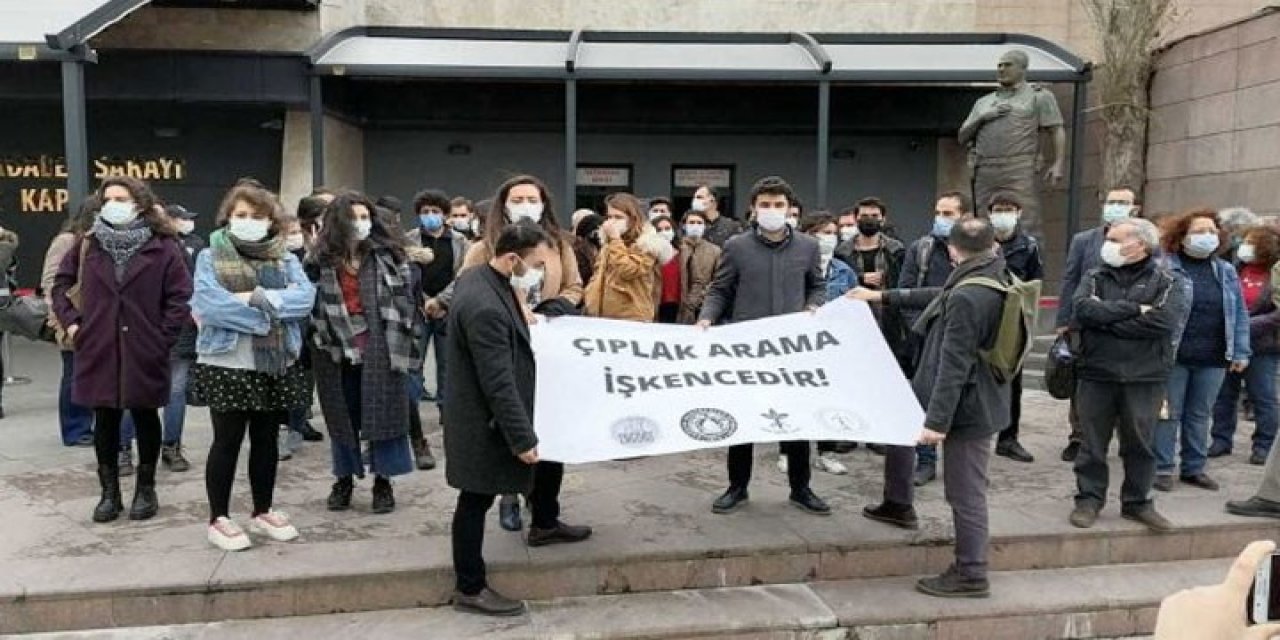 İzmir'de "Çıplak arama"ya suç duyurusu! "Davanın takipçisiyiz"
