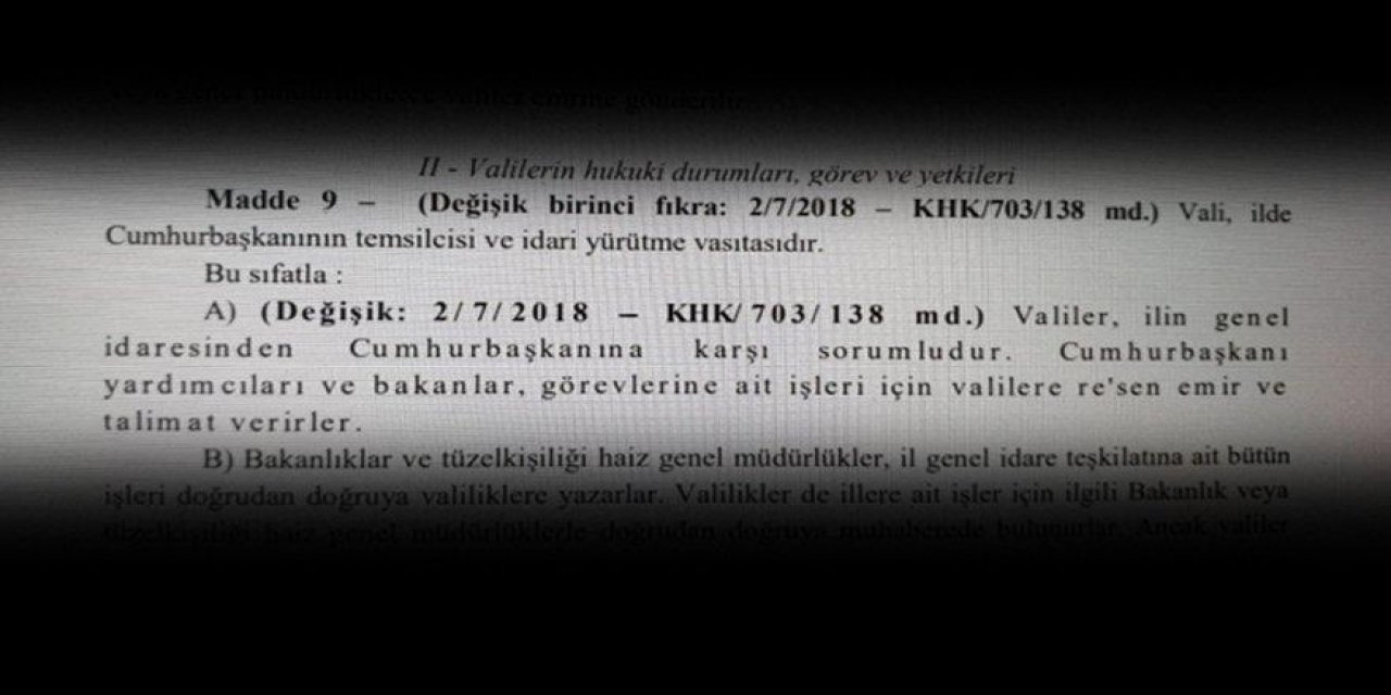 Vali ve kaymakamların neden siyasetin içine girdiği anlaşıldı... Yasa değişmiş! Valiler "devletin" değil Cumhurbaşkanı’nın temsilcisi olmuş!