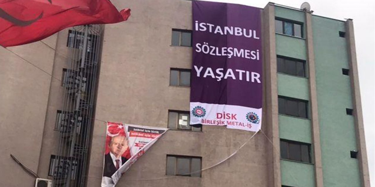 "Yerinde bir karar" demişti...  Sözleşmeyi hedef alan MHP'ye sendikadan afişli yanıt! "İstanbul Sözleşmesi yaşatır"