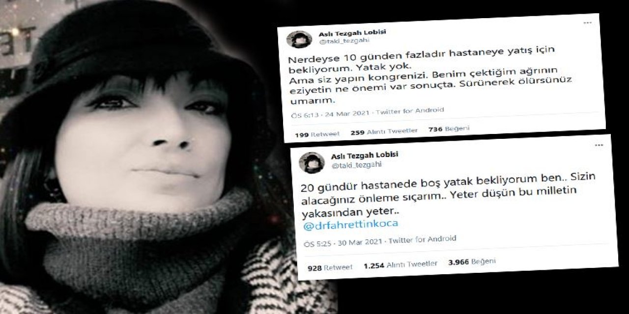 Hastanelerde yatak bulamadığı için Bakan Koca'ya isyan etmişti... Tedavi sırası bekleyen Aslı Özkısırlar'dan acı haber! Hayatını kaybetti...