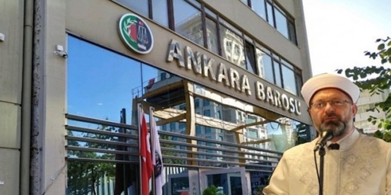 Ali Erbaş'ın açıklamalarını eleştirmişlerdi... Savcılık'tan Ankara Barosu için "kovuşturma izni" talebi!