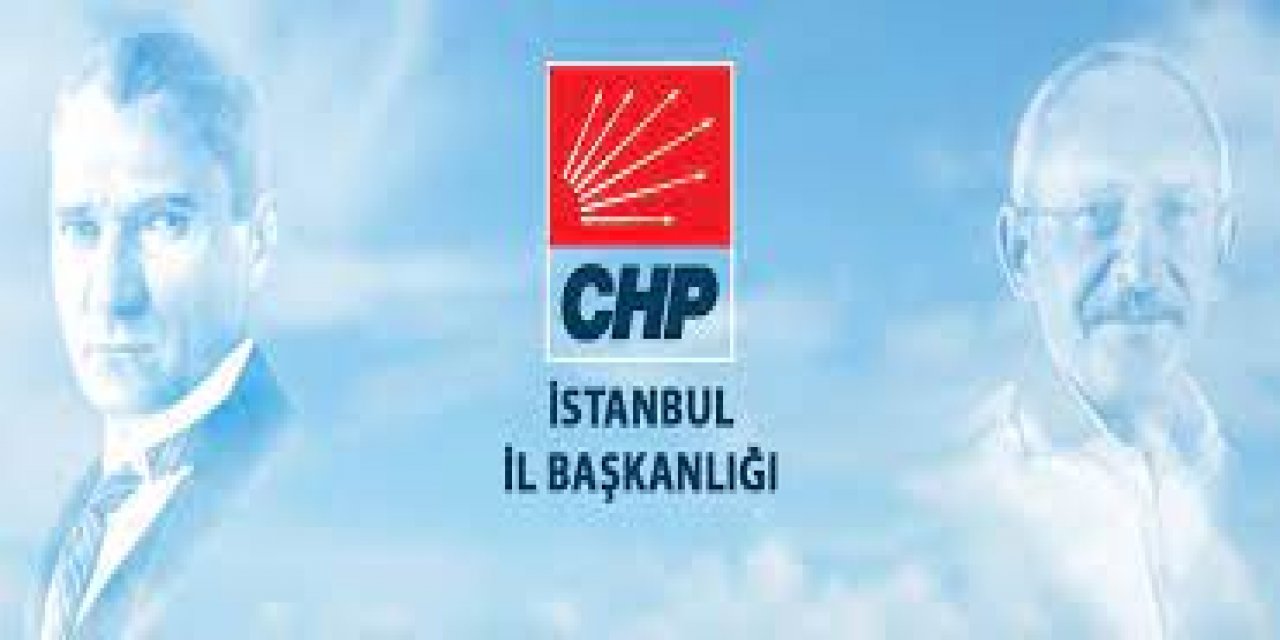 CHP İstanbul İl Başkanlığı duyurdu! "İlçe başkanlıklarımız kapalı olacak"
