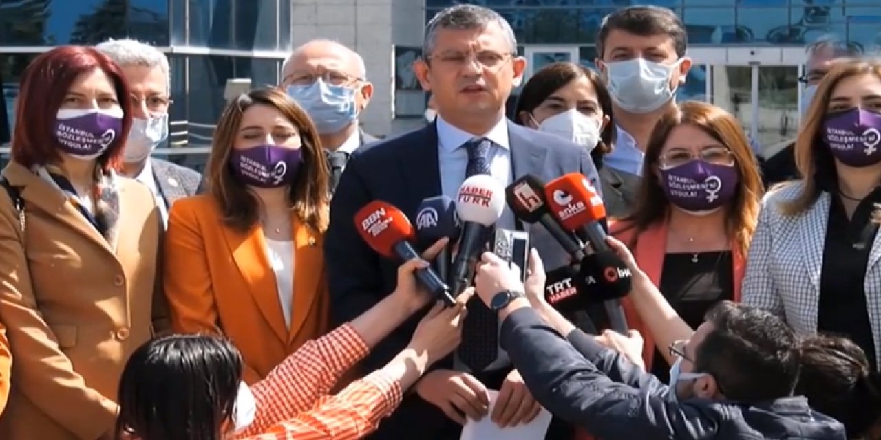 İptal davası açıldı! CHP İstanbul Sözleşmesi için Danıştay'a başvurdu!