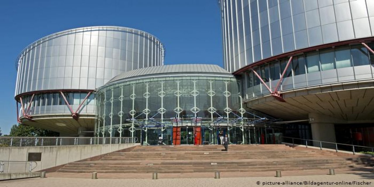 AİHM Türkiye’yi suçlu buldu