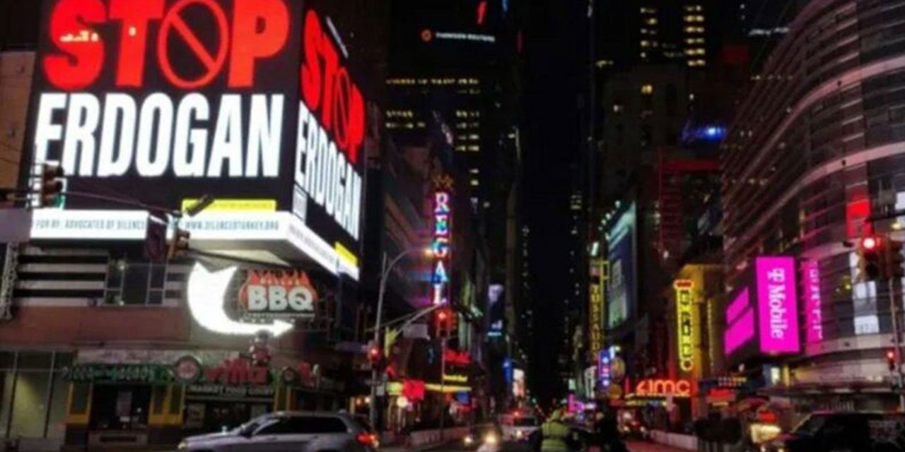 Times meydanında yayınlanmıştı... "Stop Erdoğan" billboardlarına iddianame!