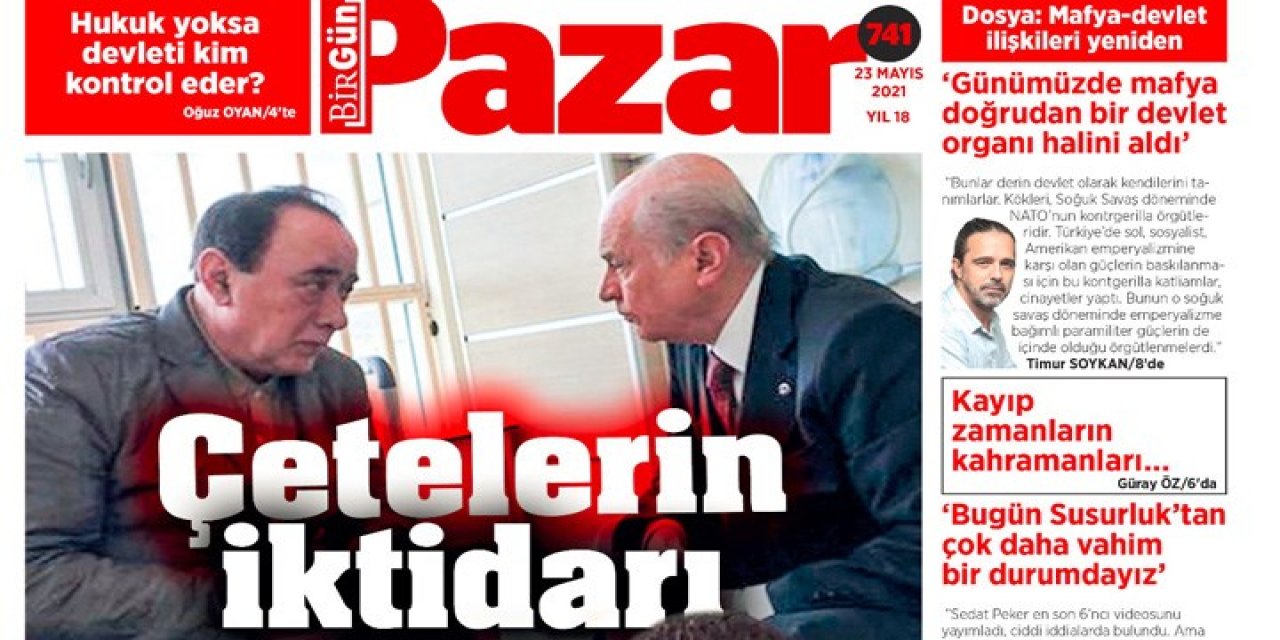 “Çetelerin İktidarı” manşetine soruşturma! Fotoğraflar gerekçe gösterildi; “Cumhurbaşkanı Erdoğan ve MHP Lideri Bahçeli’ye hakaret” sayıldı...