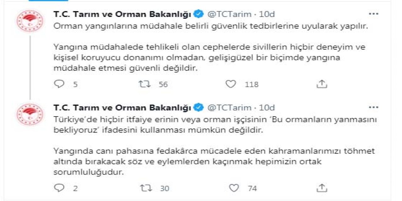 TARIM ve Orman Bakanlığı: İtfaiye erinin, orman işçisinin "Bu ormanların yanmasını bekliyoruz" demesi mümkün değil sivillerin de gelişigüzel bir biçimde yangına müdahale etmesi güvenli değil
