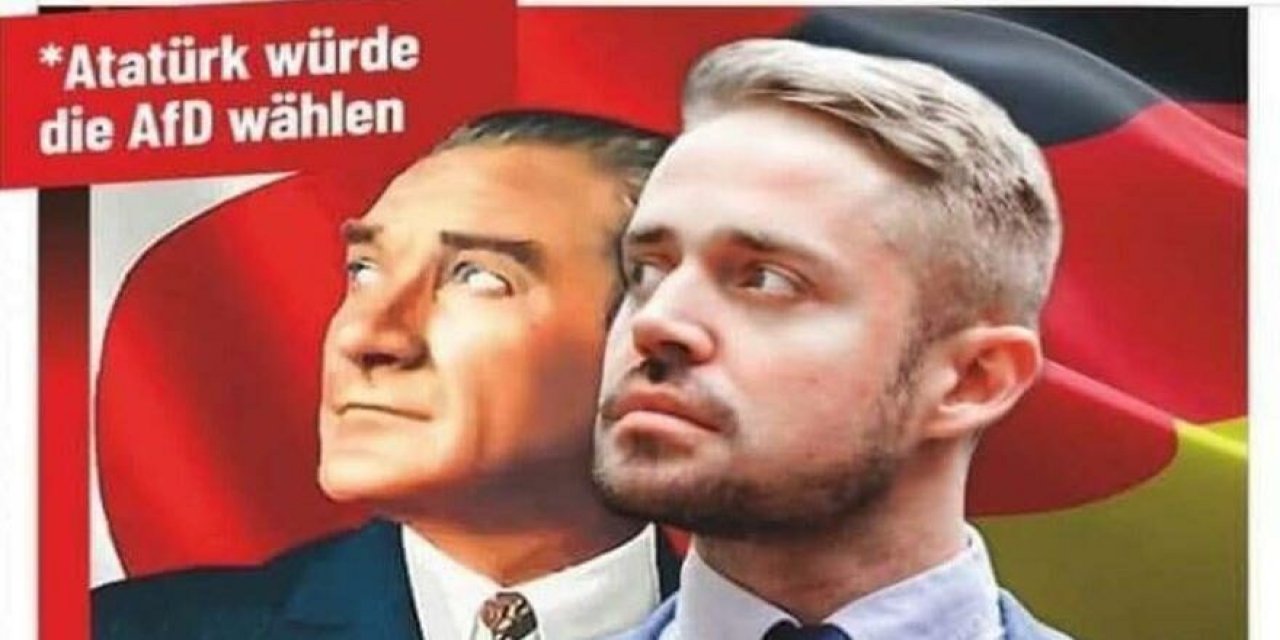 Tepki çeken poster! Alman ırkçı partiden Atatürk’e büyük saygısızlık!