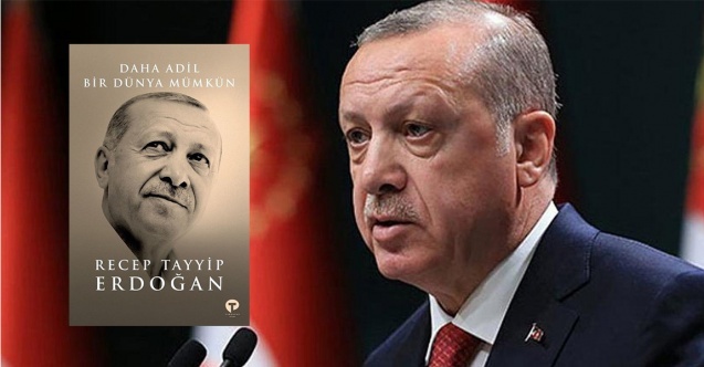 Erdoğan'ın kitabı satışa çıkıyor: "Daha Adil Bir Dünya Mümkün"