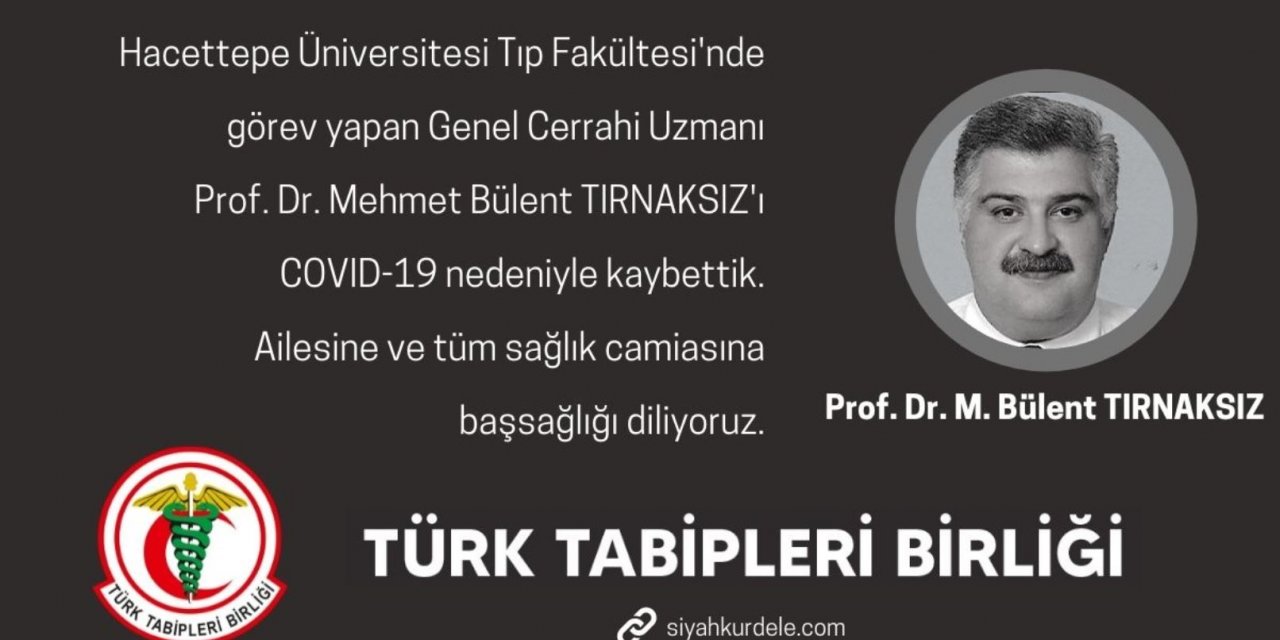 Profesör Mehmet Bülent Tırnaksız, koronavirüse yenik düştü