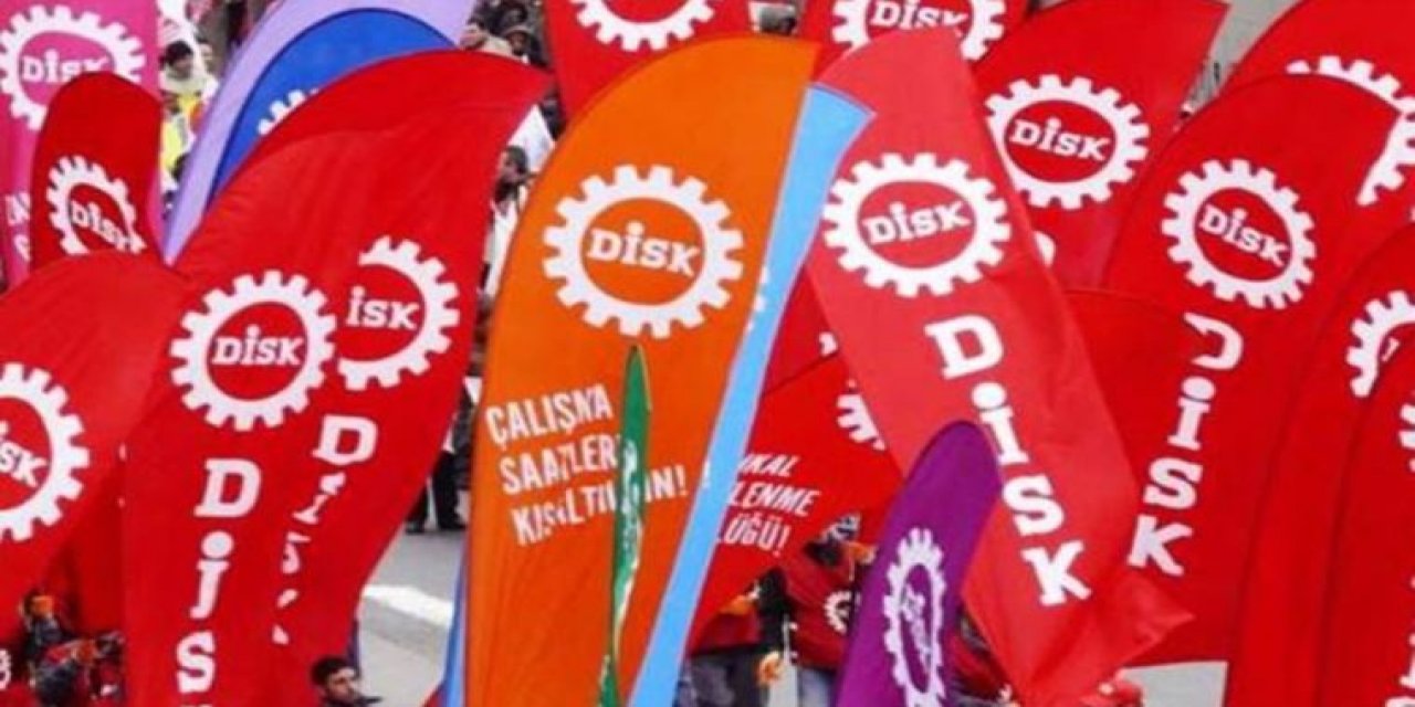 Türkiye genelinde... DİSK hayat pahalılığına karşı sokağa çıkıyor!