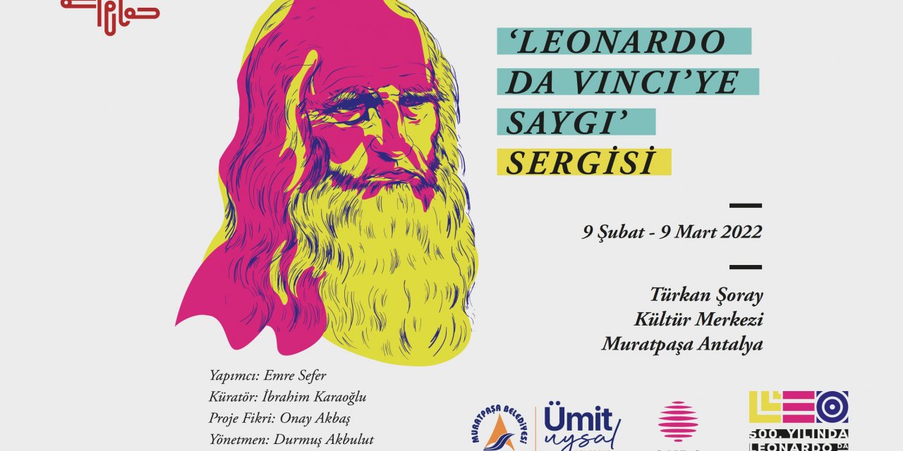 Muratpaşa Belediyesi Türkan Şoray Kültür Merkezi'nde Leonardo Da Vinci'ye saygı sergisi
