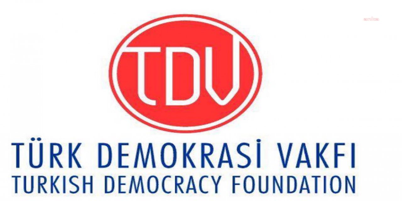 Türk Demokrasi Vakfı Yönetimi yeniden yapılandı