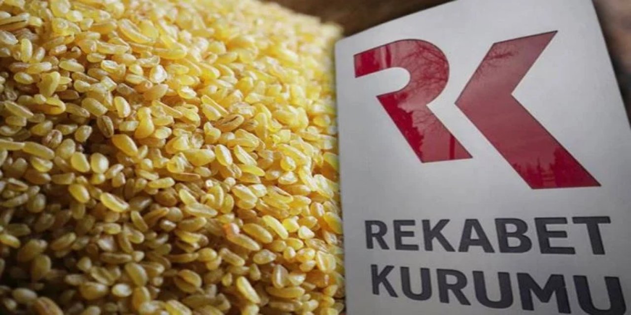 Rekabet Kurumu'ndan Duru Bulgur'a ceza