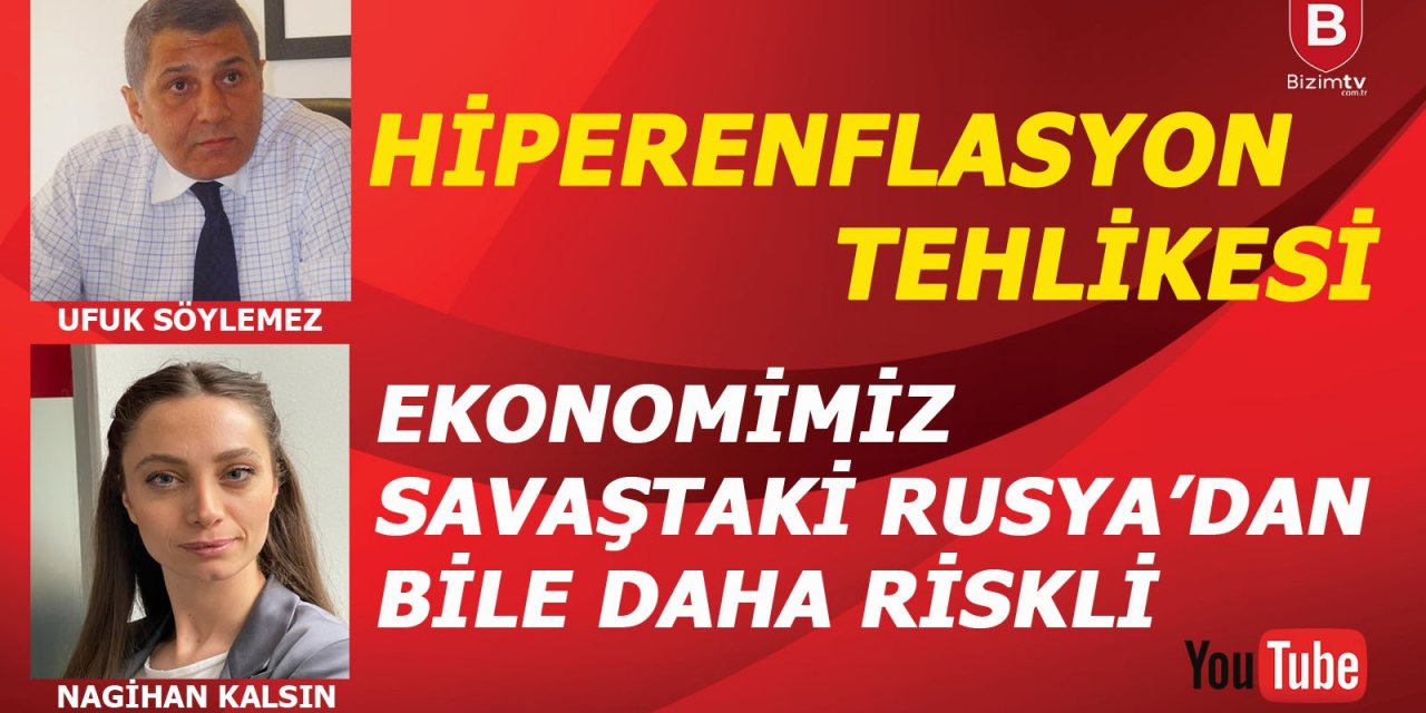 Ekonomimiz savaştaki Rusya'dan bile daha riskli