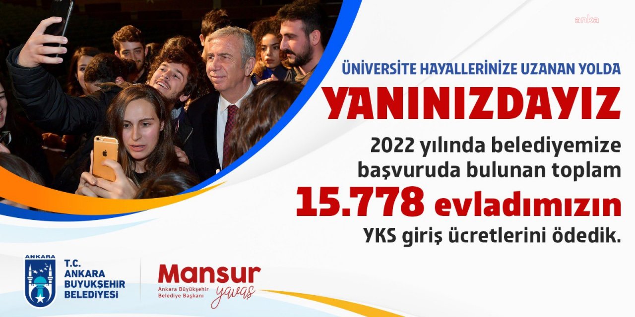 Mansur Yavaş: "15 bin 778 evladımızın YKS ücretlerini karşıladık"