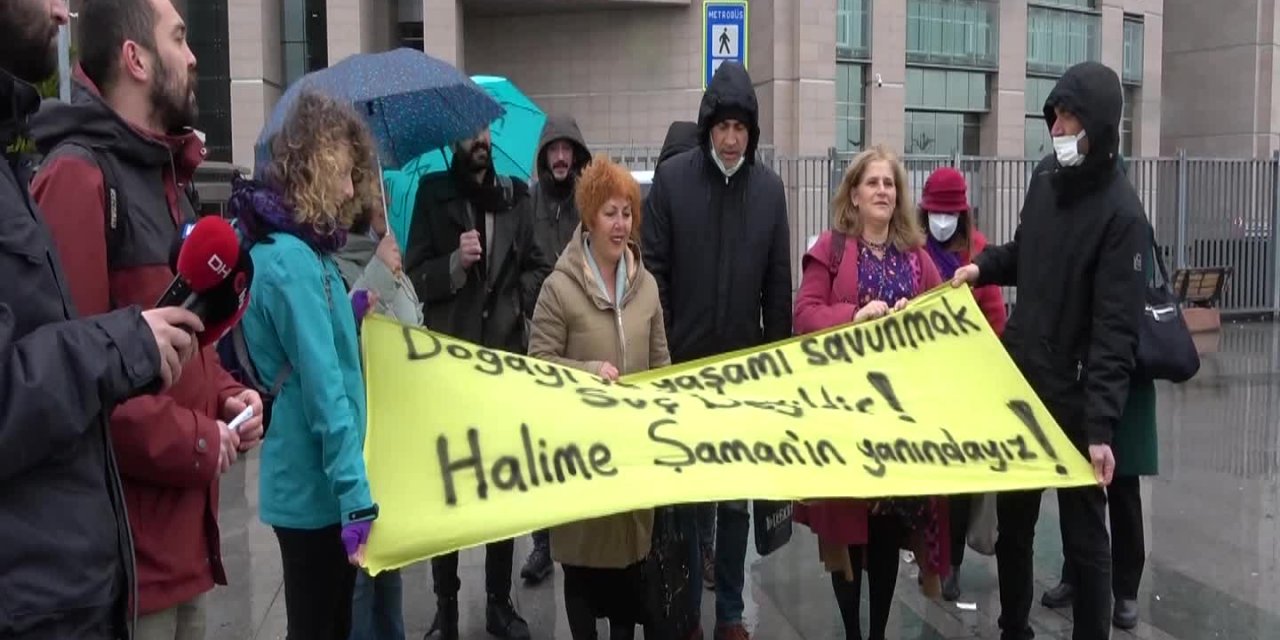 Çevreci kadın hakim karşısına çıktı