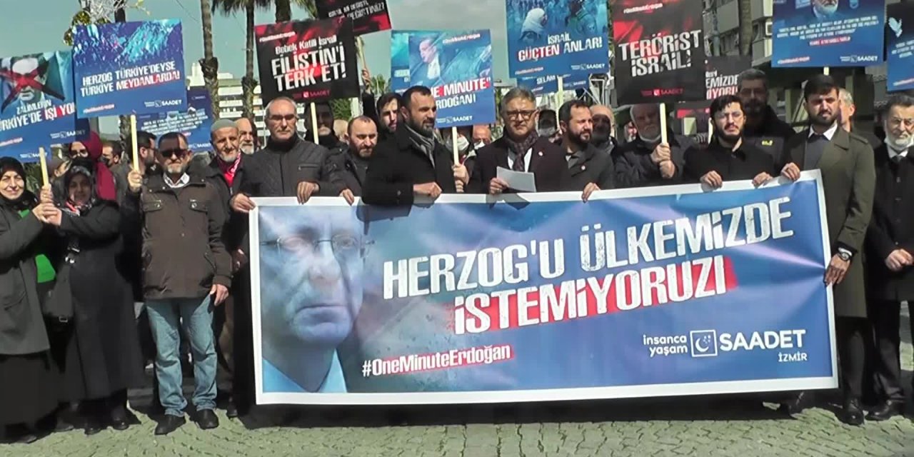 SAADET PARTİSİ İZMİR İL BAŞKANLIĞI'NDAN 'HERZOG' PROTESTOSU