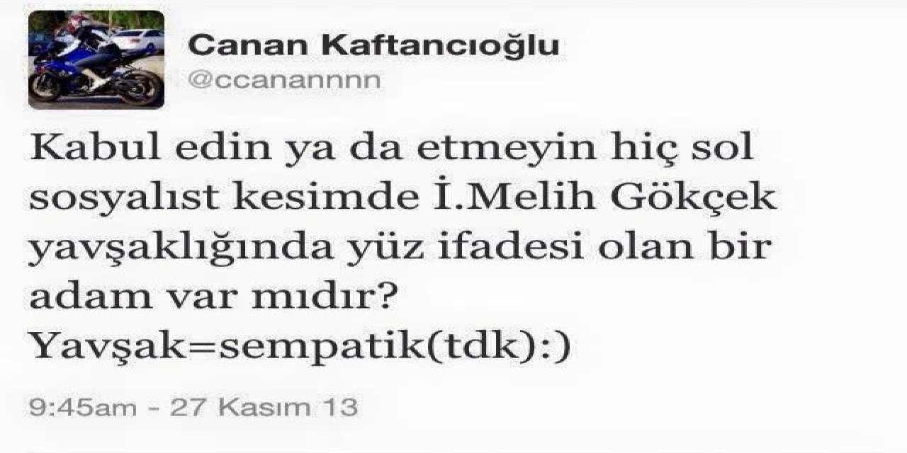 Melik Gökçek Canan Kaftancıoğlu'nun sosyal medya paylaşımına atıfta bulundu.
