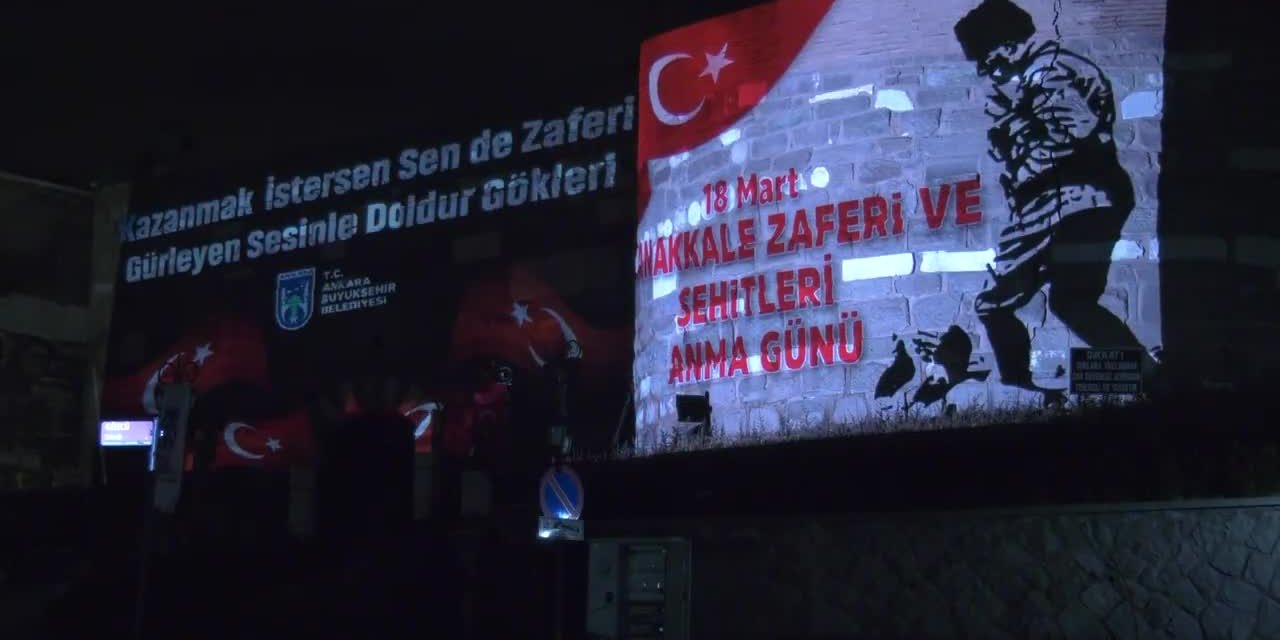 18 Mart Çanakkale Zaferi anısına Ankara Kalesi'ne Türk bayrağı ve Atatürk görselleri yansıtıldı