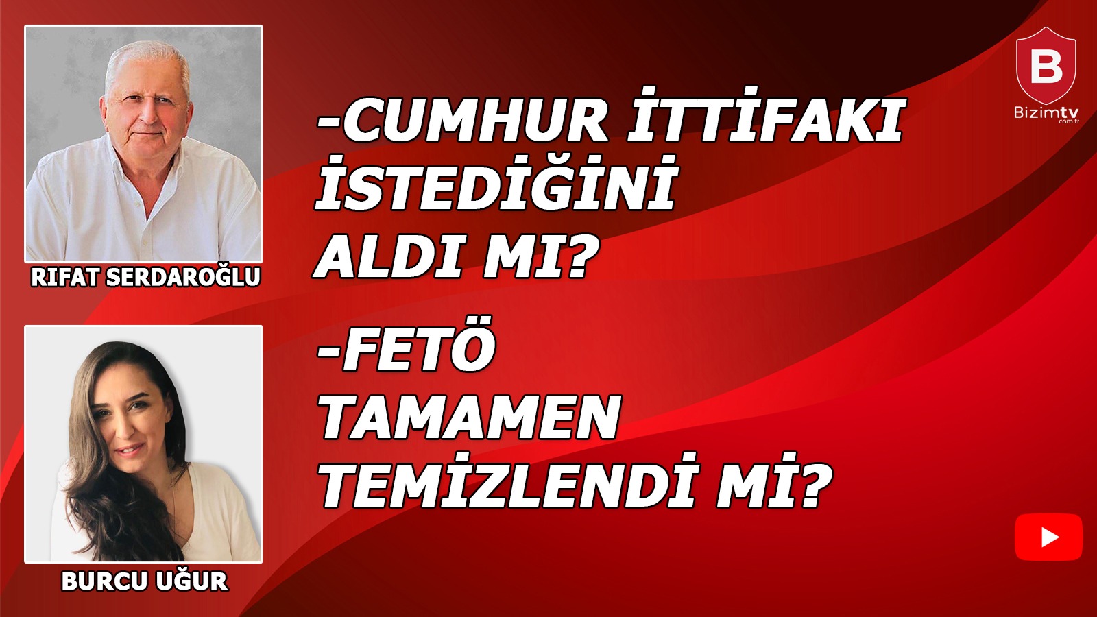AKP rejim değişikliği için 2023ü beklemeyecek! Bizim TV'de Burcu Uğur'un konuğu Doğru Parti Genel Başkanı Rıfat Serdaroğlu
