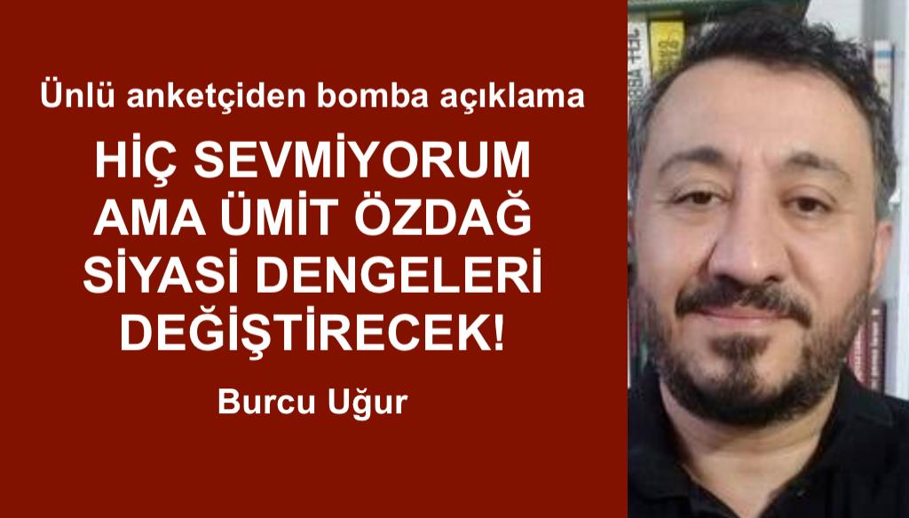 Ümit Özdağ dengeleri yıkabilir