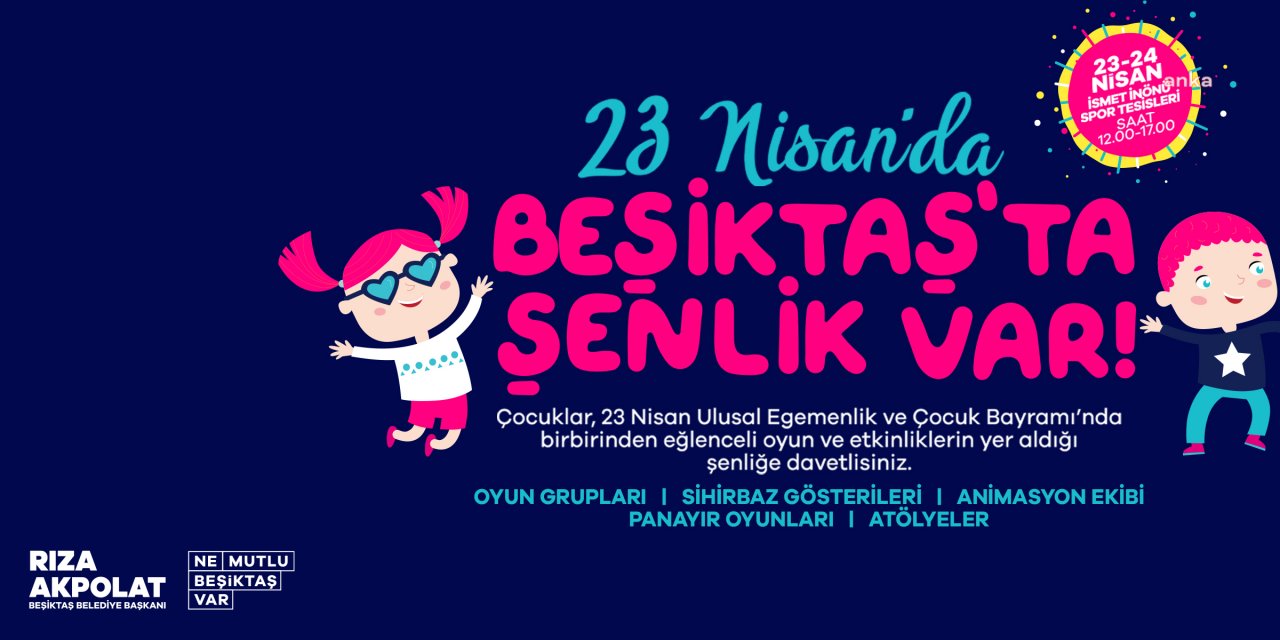 BEŞİKTAŞ BELEDİYESİ, 23 NİSAN’DA ÇOCUK ŞENLİĞİ DÜZENLEYECEK
