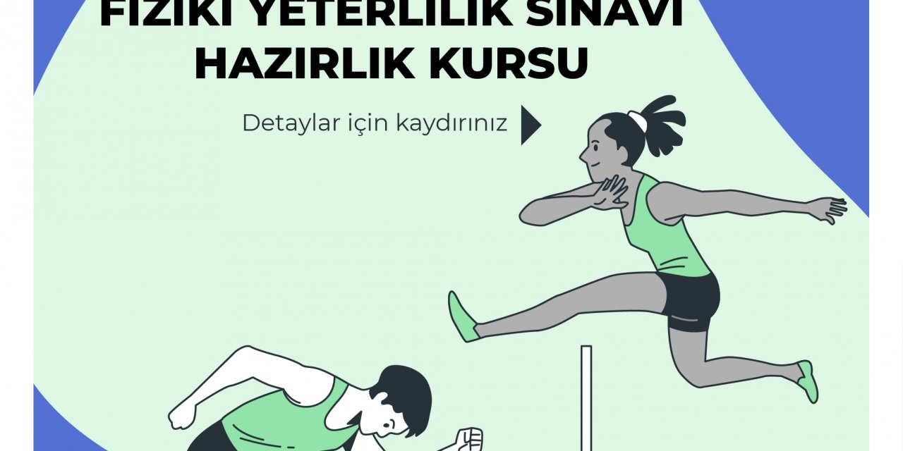 MERSİN BÜYÜKŞEHİR’DEN ‘FİZİKİ YETERLİLİK SINAVINA HAZIRLIK KURSU’