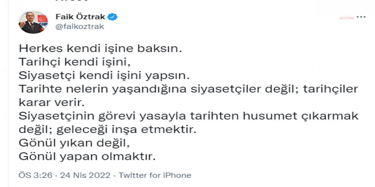 CHP SÖZCÜSÜ ÖZTRAK: “SİYASETÇİNİN GÖREVİ YASAYLA TARİHTEN HUSUMET ÇIKARMAK DEĞİL, GELECEĞİİNŞA ETMEKTİR”