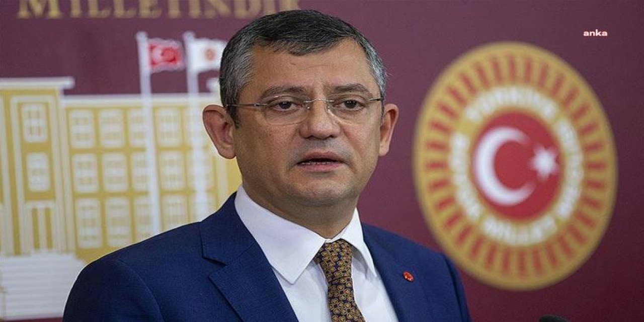 CHP'Lİ ÖZEL’DEN AKP’Lİ TURAN’A: “BU SEVİYESİZLİĞE GEREKLİ CEVABI KURULACAK İLK SANDIKTA MİLLETİMİZ VERECEKTİR”