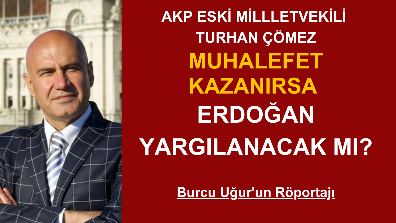 Muhalefet kazanırsa, Erdoğan yargılanacak mı?