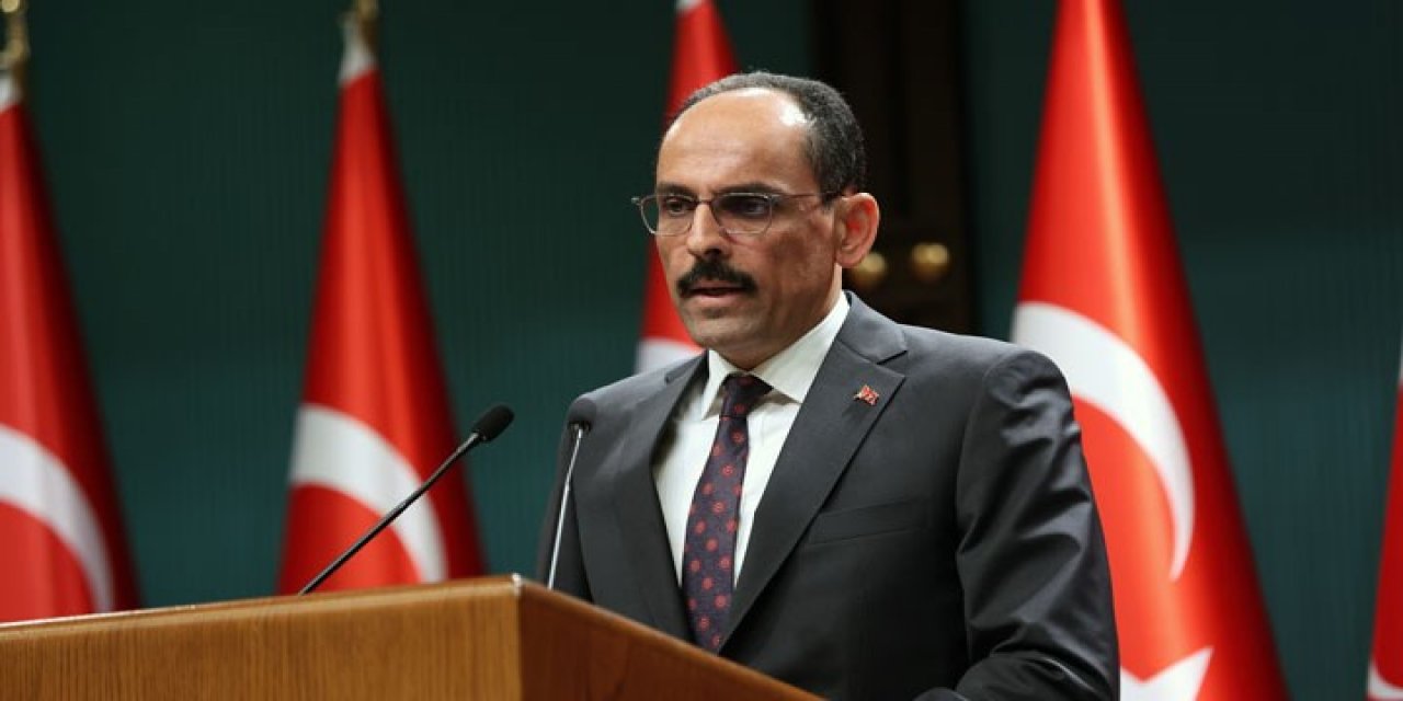 İbrahim Kalın'dan 'kara harekâtı' açıklaması: Yarın, haftaya veya her an olabilir