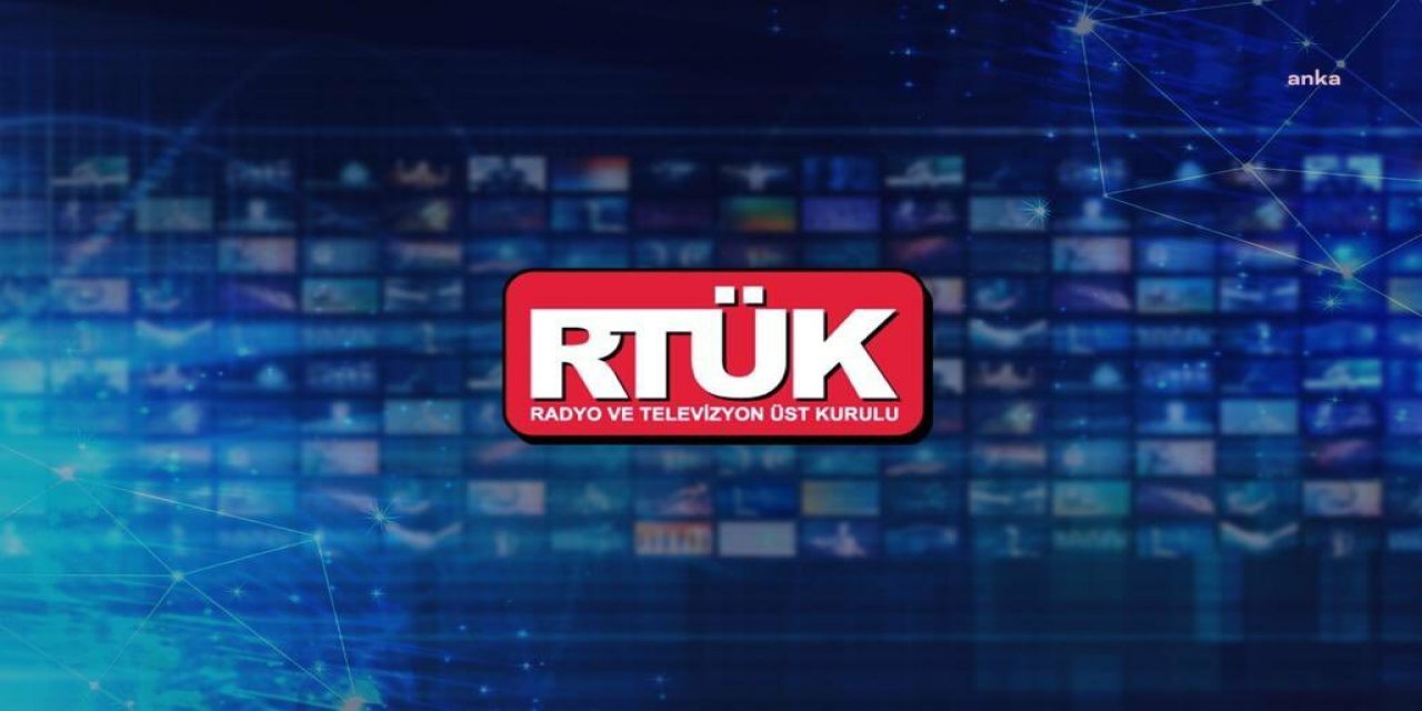 RTÜK: Seçim yasağına uymayanlara ağır yaptırımlar uygulanacak