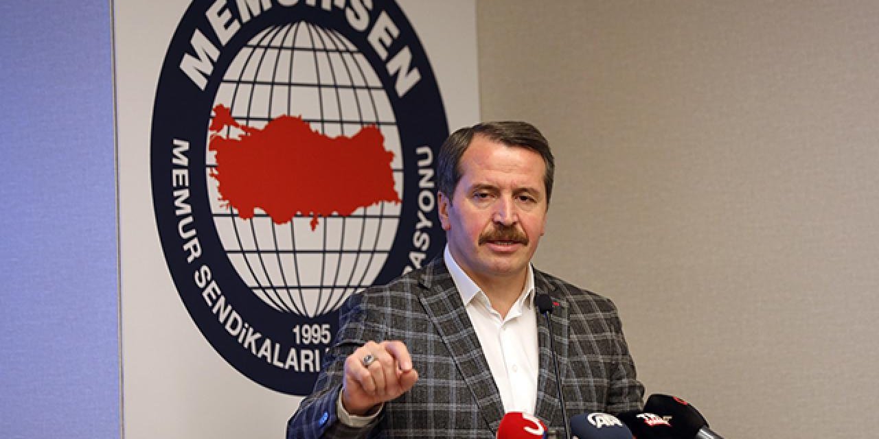 Memur-Sen Genel Başkanı Yalçın'dan 'zam' açıklaması