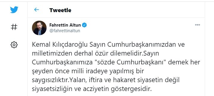 İletişim Başkanı Altun: Kılıçdaroğlu Cumhurbaşkanımızdan ve milletimizden özür dilemeli