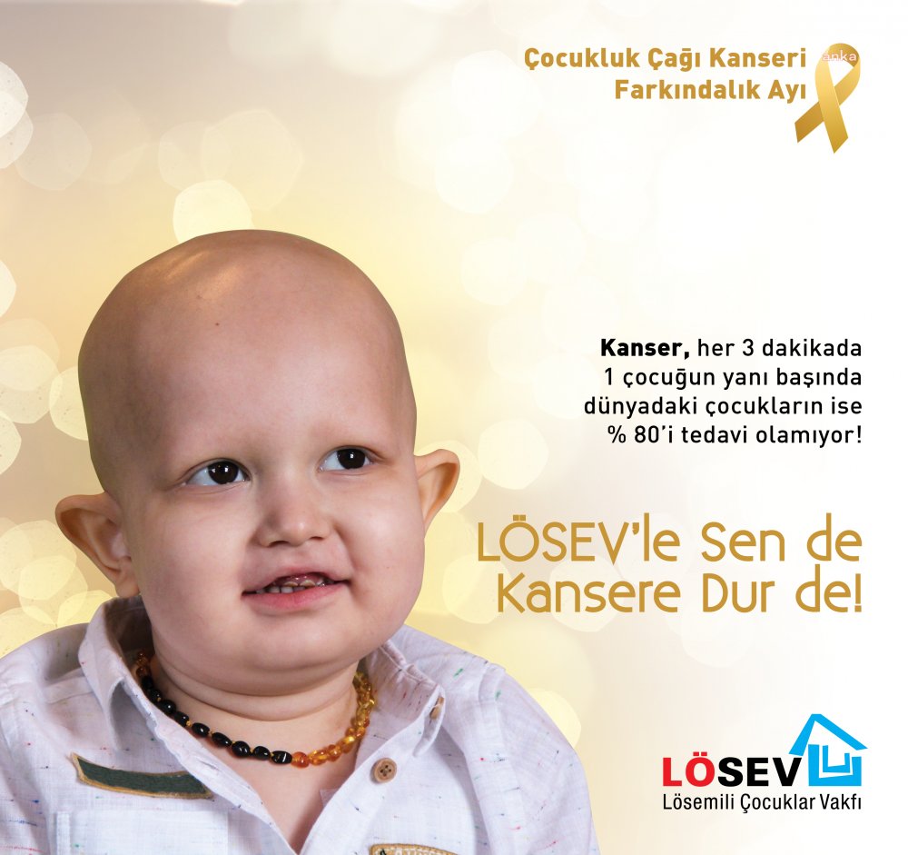LÖSEV: “TÜRKİYE'DE HER YIL 8 BİNDEN FAZLA ÇOCUK KANSER TANISI ALIYOR”