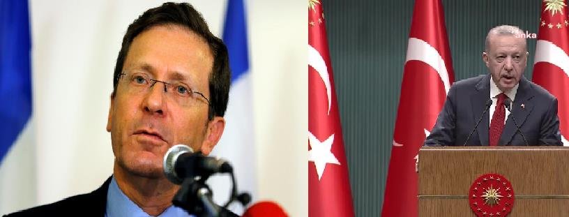 ERDOĞAN İLE İSRAİL CUMHURBAŞKANI HERZOG TELEFONDA
